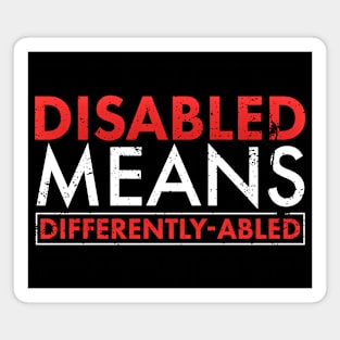 Disabled Means Differently Abled Grunge Disability Awareness Magnet